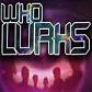˭Ǳ(Who Lurks)v 1.0