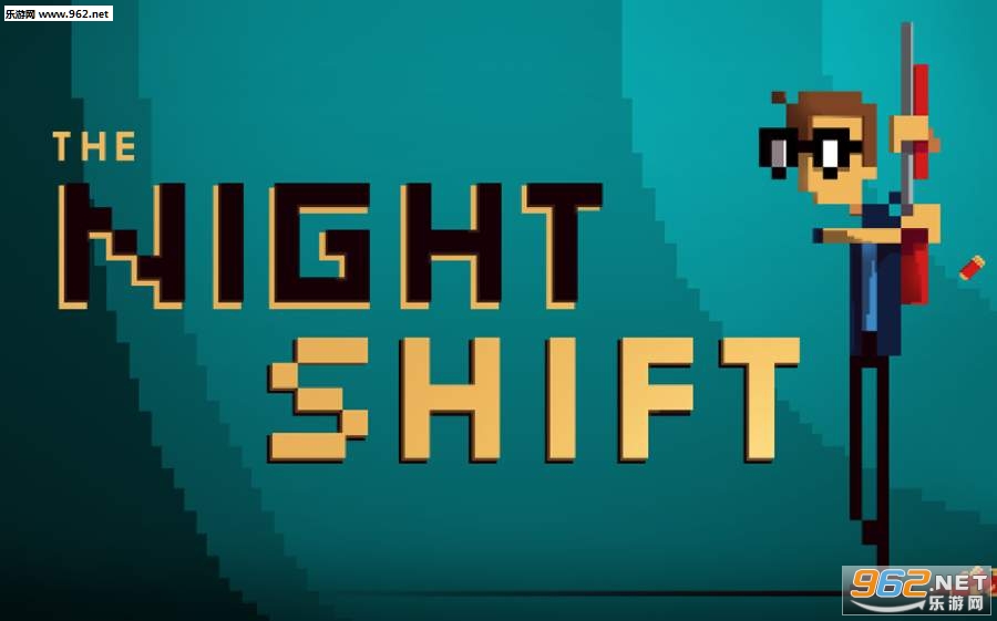 ҹ(The Night Shift)v1.0؈D2