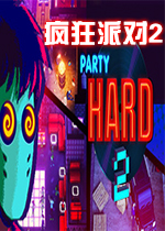 ɶ2(Party Hard 2)
