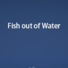 зFish out of Water׿