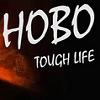 ؤģMHobo Tough Life֙C