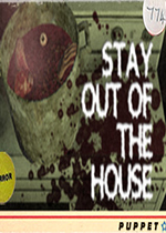 Զ(Stay Out of the House)