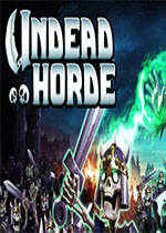 亡灵部落(Undead Horde) Steam