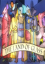 ֮(The Land of Glass)