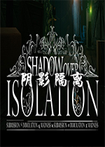 Ӱx(Shadow Over Isolation)