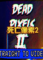 2(Dead Pixels II)