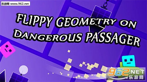 Flippy Geometry on Dangerous Passager(Σճ˿ͷתιٷ)v1.0ͼ0