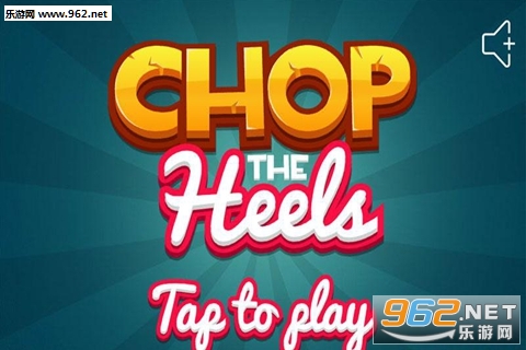 ChopTheHeels(и߸Ь׿)v1.0ͼ0