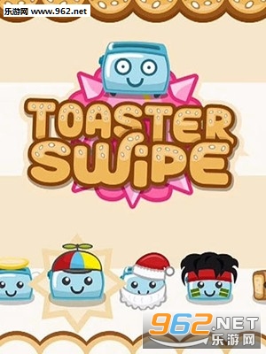 Toaster Swipe(̰׿)v1.1.9ͼ0