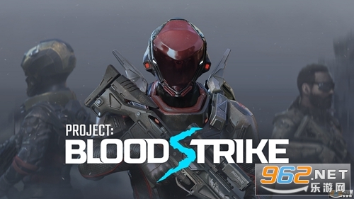Project BloodStrikeʲN[ Project BloodStrike