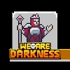 ǺڰWe are Darkness°